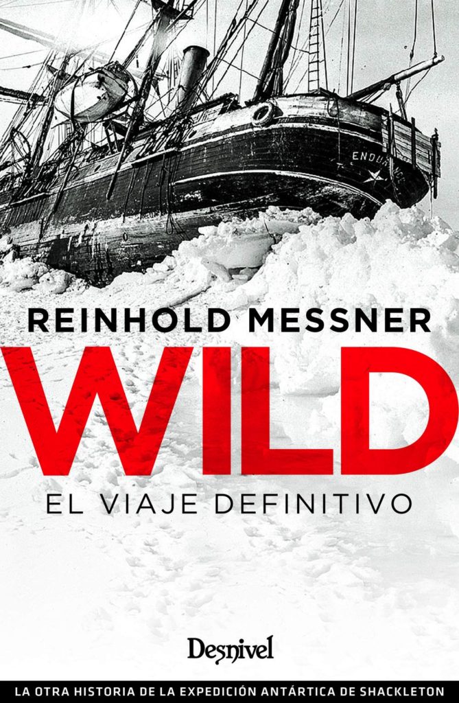 wild-el-viaje-definitivo-reinold-messner